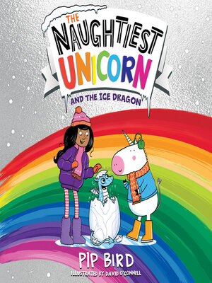The Naughtiest Unicorn and the Ice Dragon - Audiobook